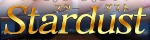 Stardust～スターダスト～