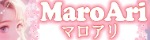 MaroAri ～マロアリ～